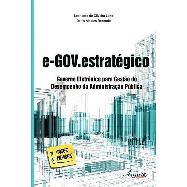 E-gov.estratégico, Leonardo Oliveira de Leite, Denis Alcides Rezende