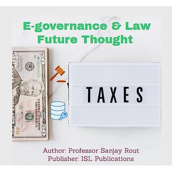 E-governance & Law Future Thought, Sanjay Rout