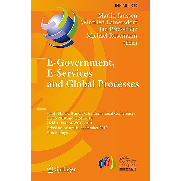 E-Government, E-Services and Global Processes / IFIP Advances in Information and Communication Technology Bd.334