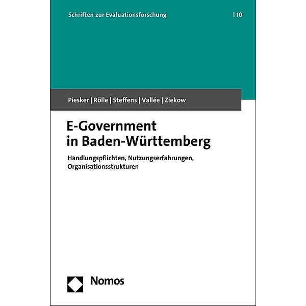 E-Government in Baden-Württemberg / Schriften zur Evaluationsforschung Bd.10, Axel Piesker, Daniel Rölle, Carolin Steffens, Tim Vallée, Jan Ziekow