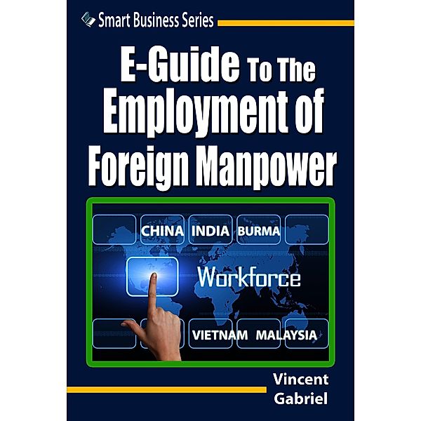 E-Guide To The Employment of Foreign Manpower / Rank Books, Vincent Gabriel