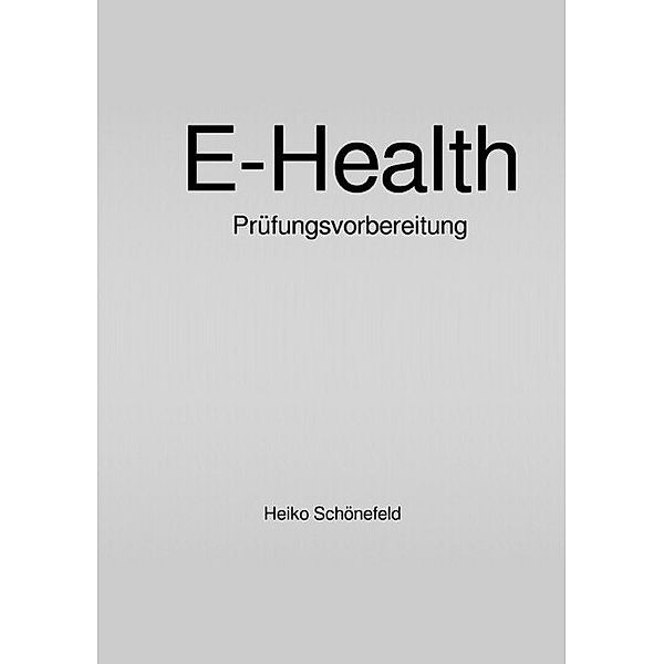 E-Health, Heiko Schönefeld
