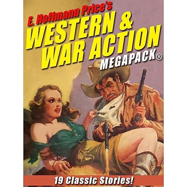 E. Hoffmann Price's War and Western Action MEGAPACK® / Wildside Press, E. Hoffmann Price
