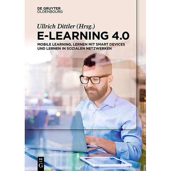 E-Learning 4.0, Ullrich Dittler
