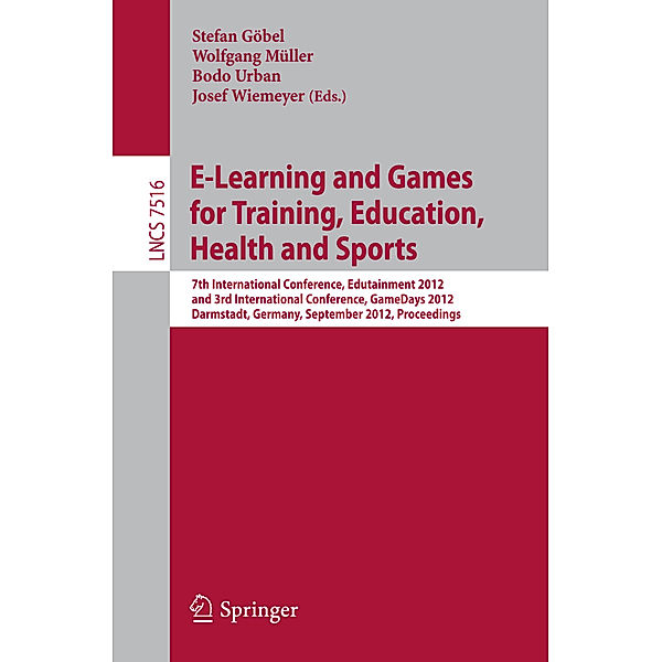 E-Learning and Games for Training, Education, Health and Sports