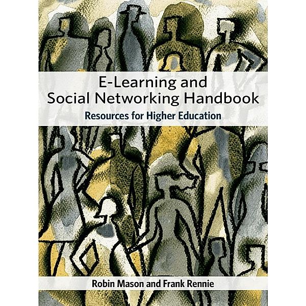 e-Learning and Social Networking Handbook, Frank Rennie, Robin Mason