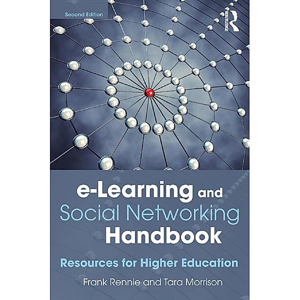 e-Learning and Social Networking Handbook, Frank Rennie, Tara Morrison