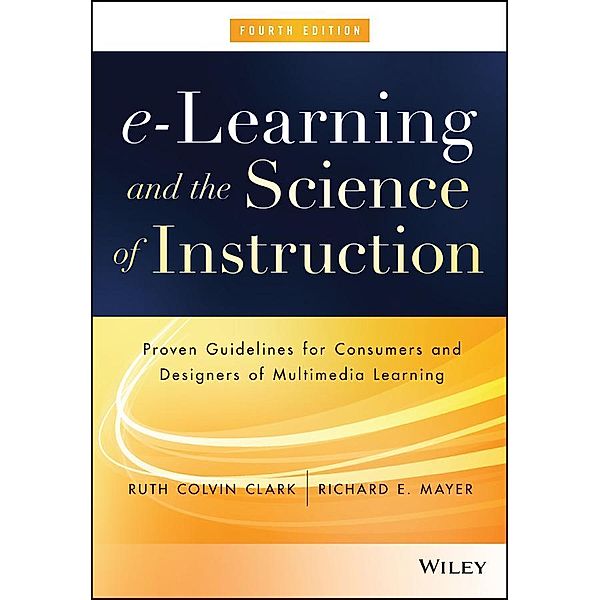 e-Learning and the Science of Instruction, Ruth C. Clark, Richard E. Mayer