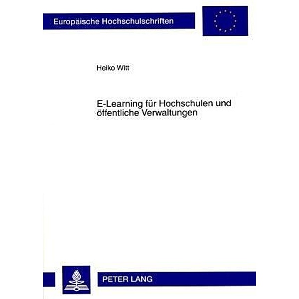 E-Learning für Hochschulen und öffentliche Verwaltungen, Heiko Witt