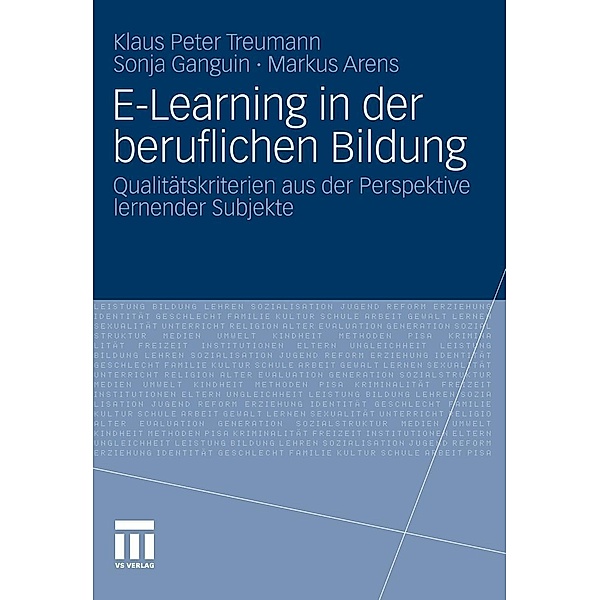 E-Learning in der beruflichen Bildung, Klaus Peter Treumann, Sonja Ganguin, Markus Arens