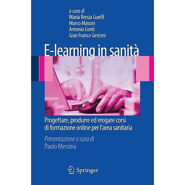 E-learning in sanità, Gian Franco Gensini, Maria Renza Guelfi, Roberto Conti, Marco Masoni