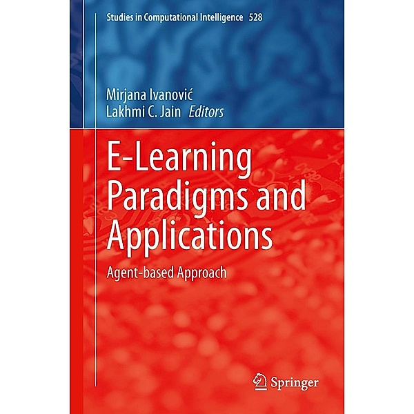 E-Learning Paradigms and Applications / Studies in Computational Intelligence Bd.528