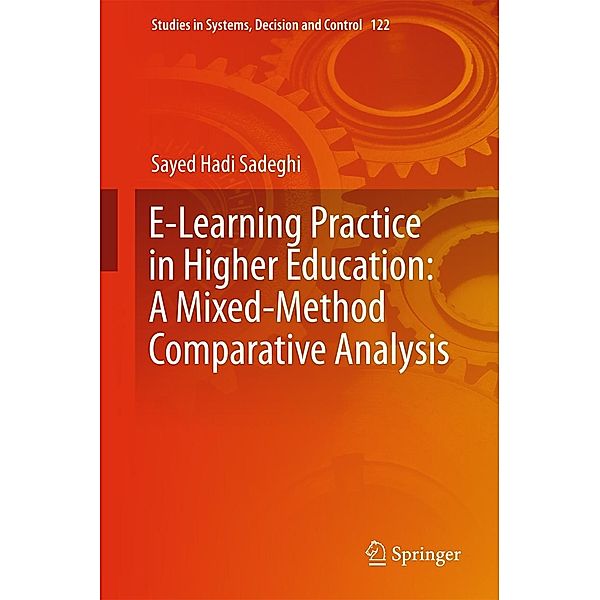 E-Learning Practice in Higher Education: A Mixed-Method Comparative Analysis / Studies in Systems, Decision and Control Bd.122, Sayed Hadi Sadeghi