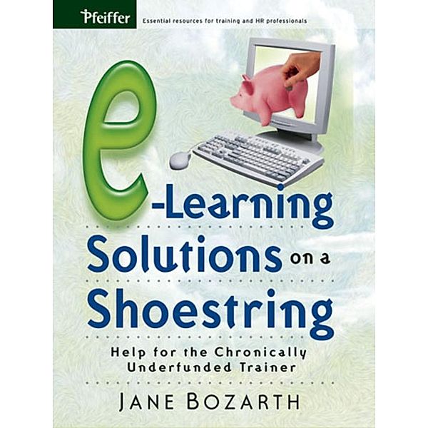 E-Learning Solutions on a Shoestring, Jane Bozarth