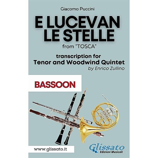 E lucevan le stelle - Tenor & Woodwind Quintet (Bassoon part) / E lucevan le stelle - Tenor & Woodwind Quintet Bd.7, Giacomo Puccini, A Cura Di Enrico Zullino