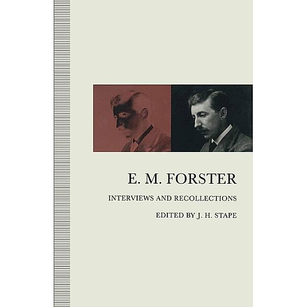 E. M. Forster / Interviews and Recollections