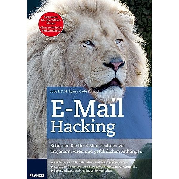 E-Mail Hacking, Julie J. C. H. Ryan, Cade Kamachi