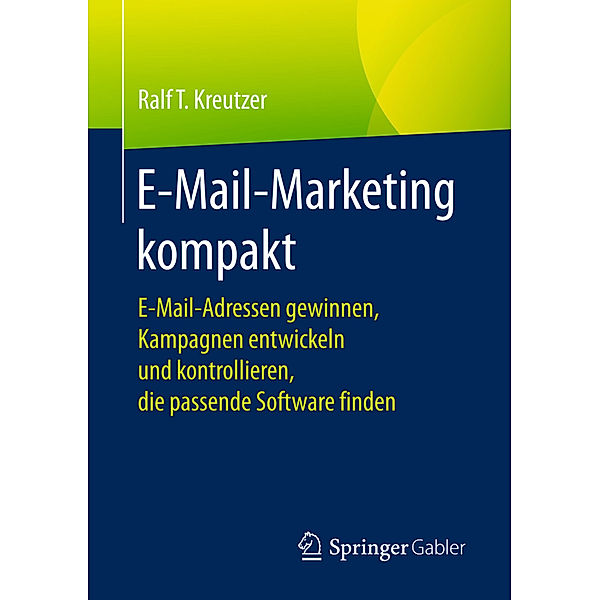E-Mail-Marketing kompakt, Ralf T Kreutzer
