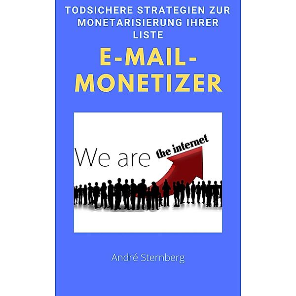 E-Mail-Monetizer, Andre Sternberg