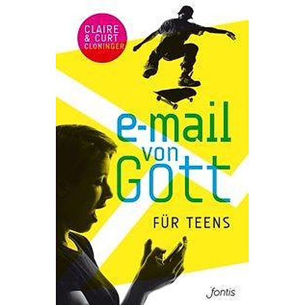 E-Mail von Gott für Teens, Claire Cloninger, Curt Cloninger