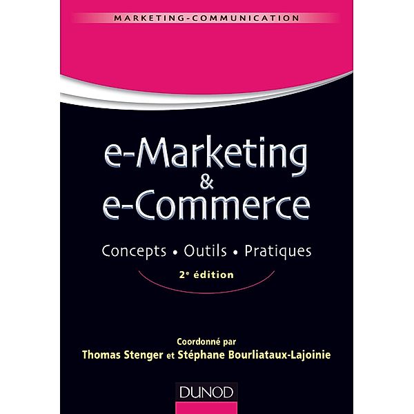 E-marketing & e-commerce - 2e éd / Marketing master Bd.1, Thomas Stenger, Stéphane Bourliataux-Lajoinie