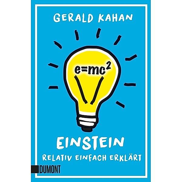 E = mc2, Einstein relativ einfach erklärt, Gerald Kahan