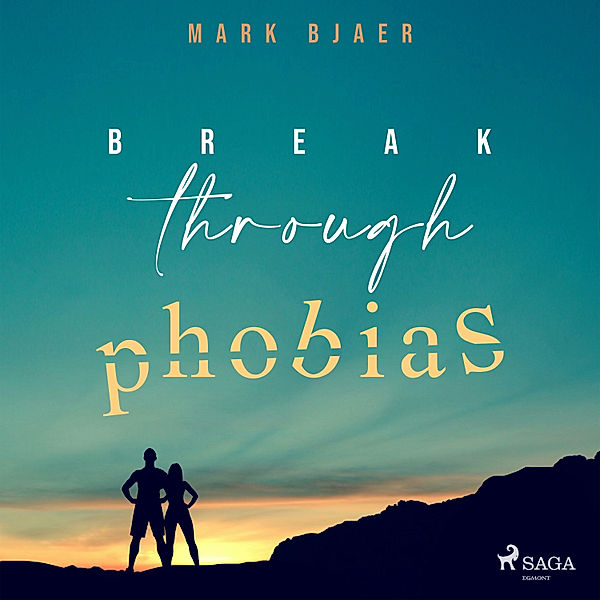 E Motion Download - Break Through Phobias, Mark Bjaer