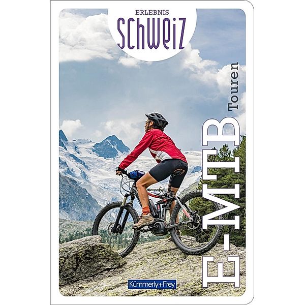 E-Mountainbike Touren Erlebnis Schweiz Buch versandkostenfrei bei Weltbild. ch bestellen