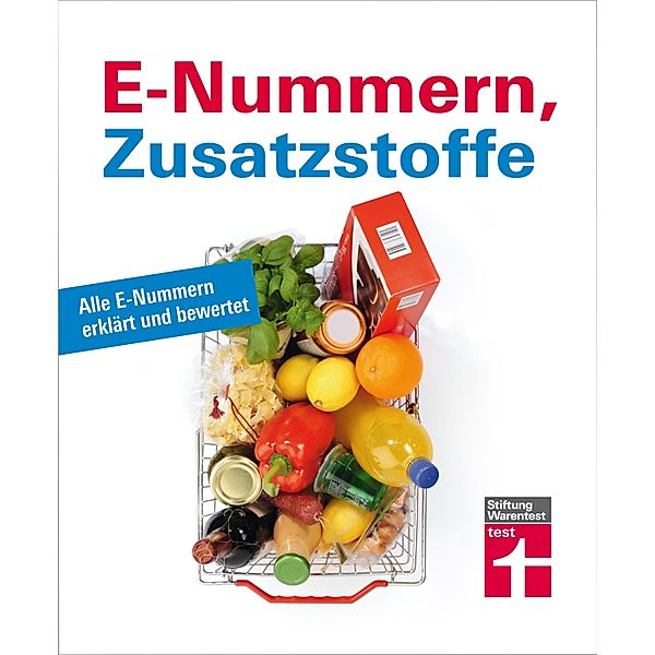 E-Nummern, Zusatzstoffe, Dorothee Hahne