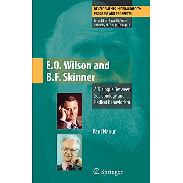 E.O. Wilson and B.F. Skinner, Paul Naour