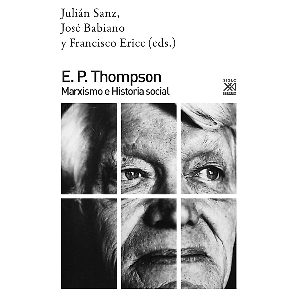 E. P. Thompson / Siglo XXI de España General Bd.1145, Julián Sanz, José Balbiano
