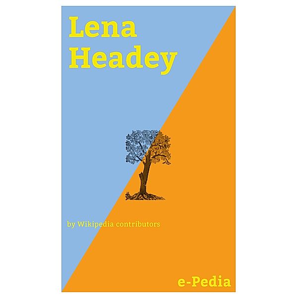 e-Pedia: Lena Headey / e-Pedia, Wikipedia contributors