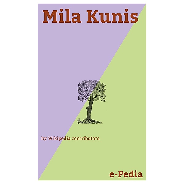 e-Pedia: Mila Kunis / e-Pedia, Wikipedia contributors