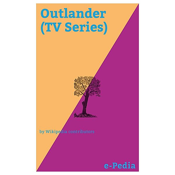 e-Pedia: Outlander (TV Series) / e-Pedia, Wikipedia contributors