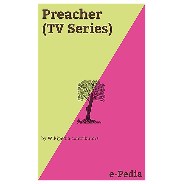 e-Pedia: Preacher (TV Series) / e-Pedia, Wikipedia contributors