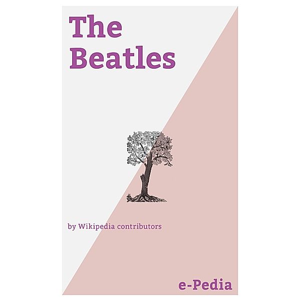 e-Pedia: The Beatles / e-Pedia, Wikipedia contributors