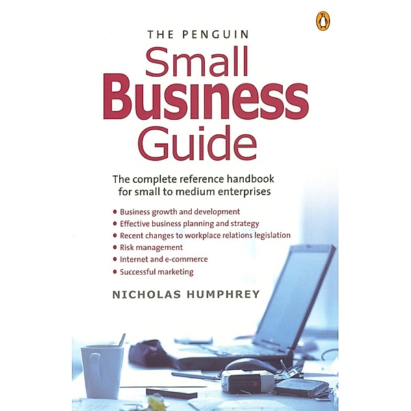 e-penguin: The Penguin Small Business Guide, Nicholas Humphrey