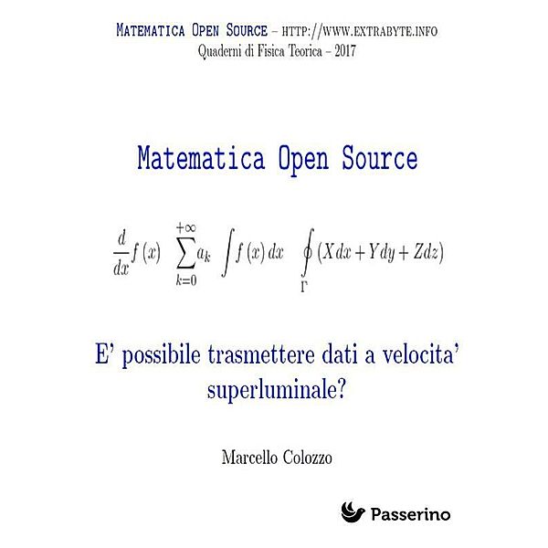 È possibile trasmettere dati a velocità superluminale?, Marcello Colozzo