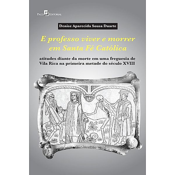 E professo viver e morrer em Santa Fé Católica, Denise Aparecida Sousa Duarte