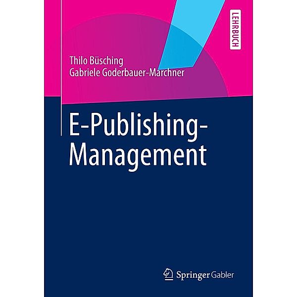 E-Publishing-Management, Thilo Büsching, Gabriele Goderbauer-Marchner