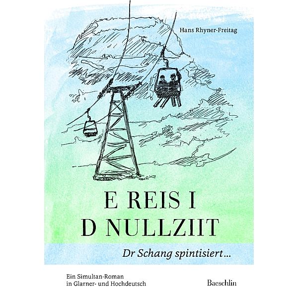 E Reis i d Nullziit, Hans Rhyner-Freitag