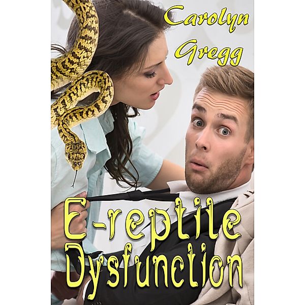 E-reptile Dysfunction, Carolyn Gregg, Linda Mooney