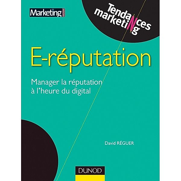 E-reputation / Tendances Marketing, David Réguer