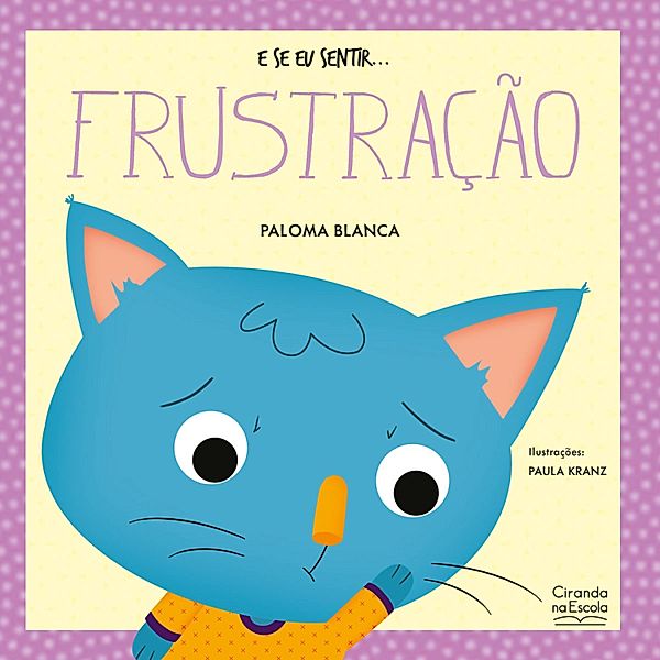 E se eu sentir... frustração / E se eu sentir..., Paloma Blanca