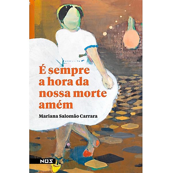 É sempre a hora da nossa morte amém, Mariana Salomão Carrara