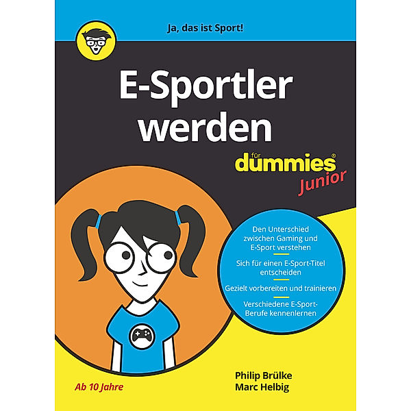 E-Sportler werden für Dummies Junior, Philip Brülke, Marc Helbig