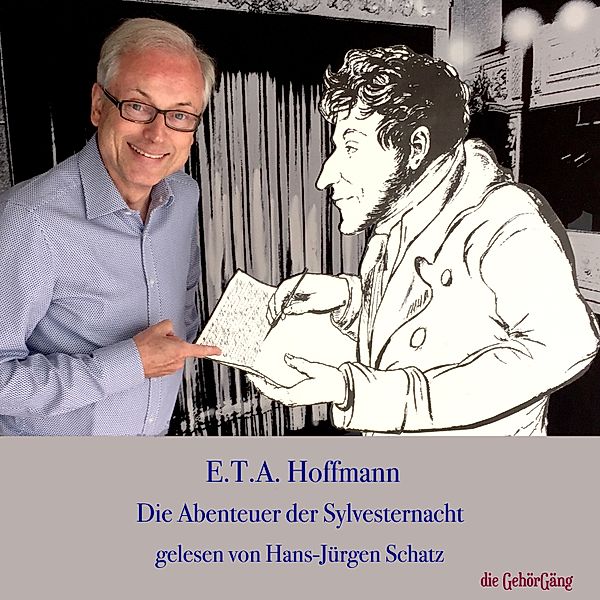 E.T.A. Hoffmann Die Abenteuer der Sylvester-Nacht, E.T.A. Hoffmann