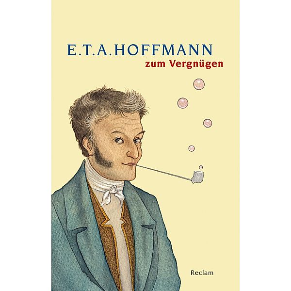 E. T. A. Hoffmann zum Vergnügen / Reclams Universal-Bibliothek