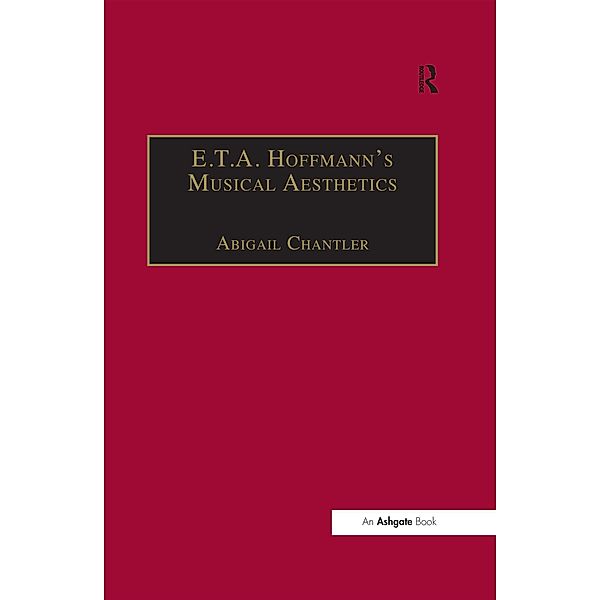 E.T.A. Hoffmann's Musical Aesthetics, Abigail Chantler