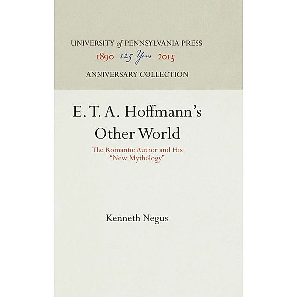 E. T. A. Hoffmann's Other World, Kenneth Negus